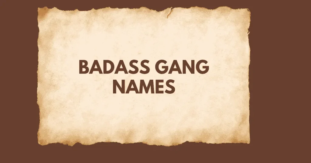 Badass Gang Names