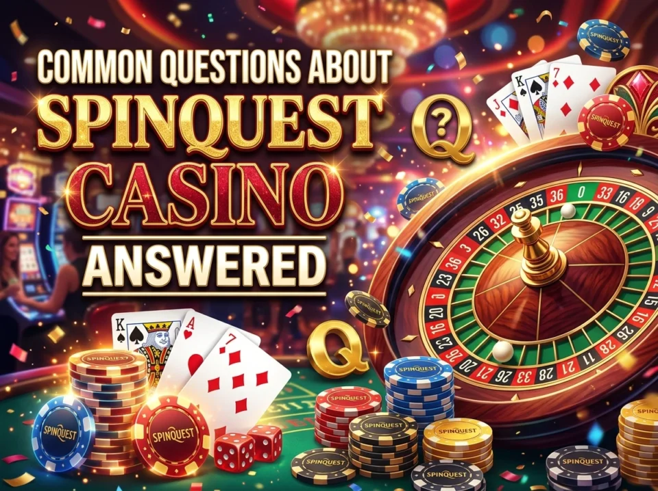 Common Questions About SpinQuest Casino Answered